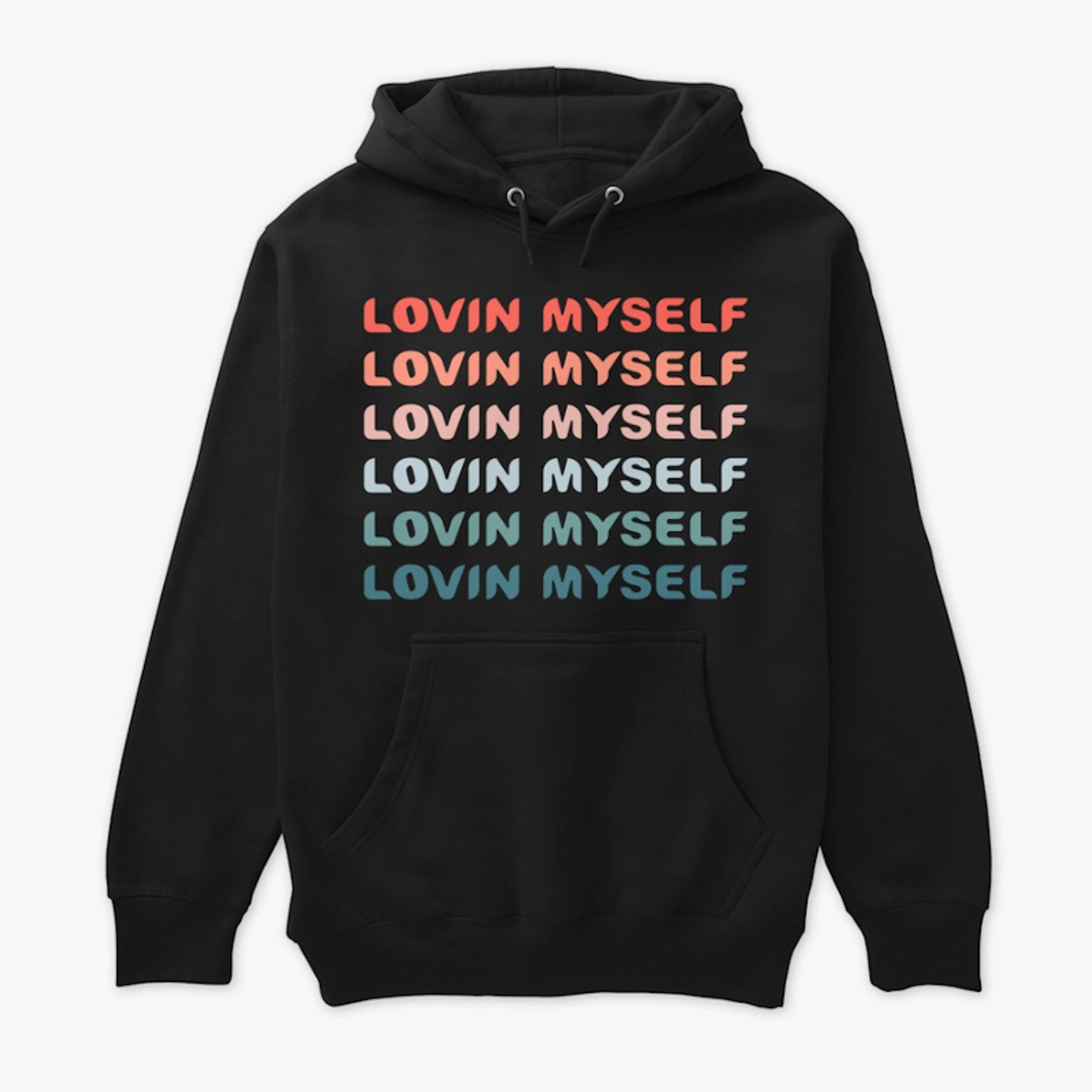 Lovin Myself